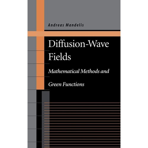 Diffusion-Wave Fields: Mathematical Methods A...