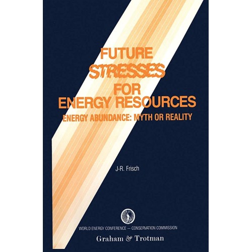 Future Stresses For Energy Resources 