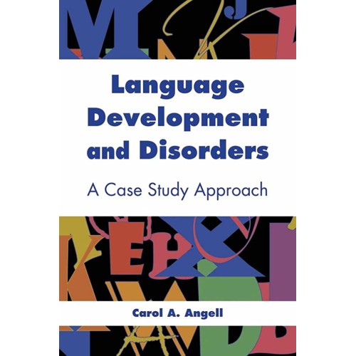 Language Development And Disorders: A Case St...