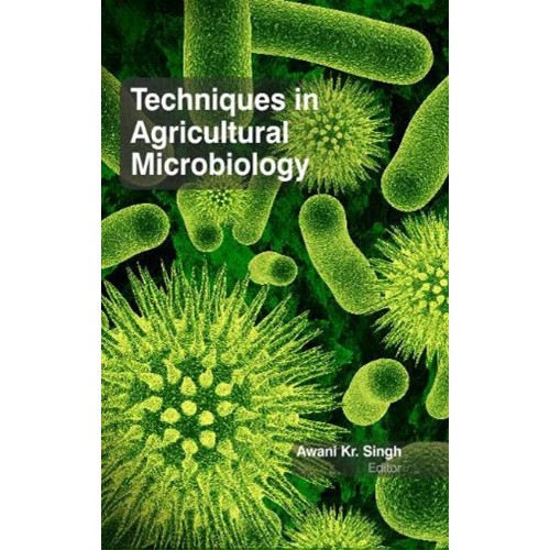 Techniques In Agricultural Microbiology (Hb 2...