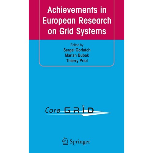 Achievements In European Research On Grid Sys...