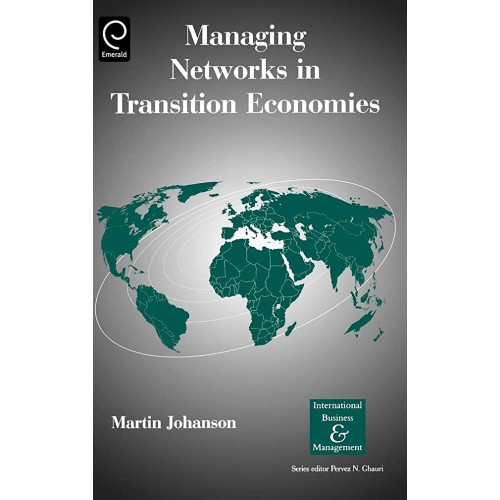 Managing Networks In Transition Economies 