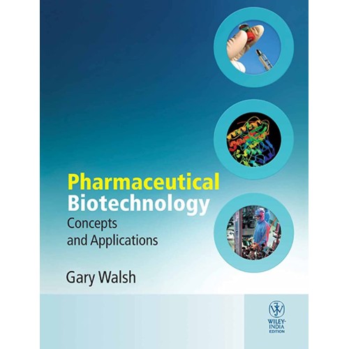 Pharmaceutical Biotechnology Concepts And App...