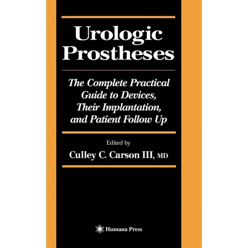 Urologic Prostheses: The Complete Practical G...