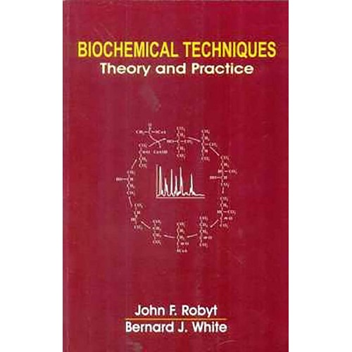 Biochemical Techniques Theory And Practice (P...