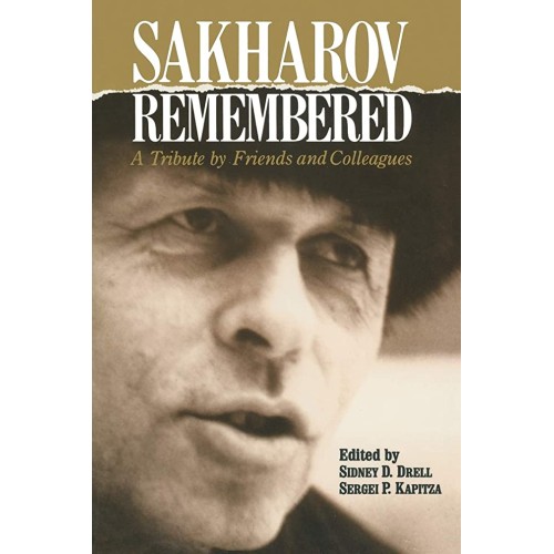 Sakharoy Remembered A Tribute By Friends And ...