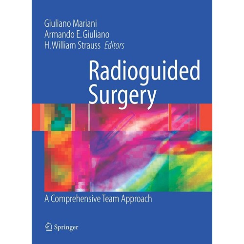 Radioguided Surgery A Comprehensive Team Appr...