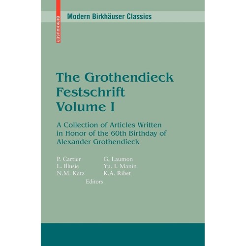 The Grothendieck Festschrift, Volume I 