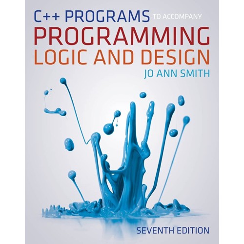 C++ Programs To Accompany Programming Logic A...