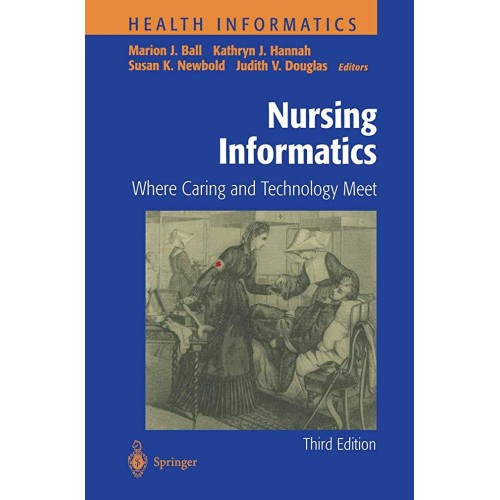 Nursing Informatics: Where Caring And Technol...