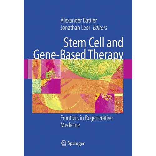 Stem Cell And Gene-Based Therapy: Frontiers I...