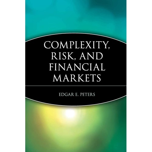 Complexity Risk And Financial Markets (Pb 199...