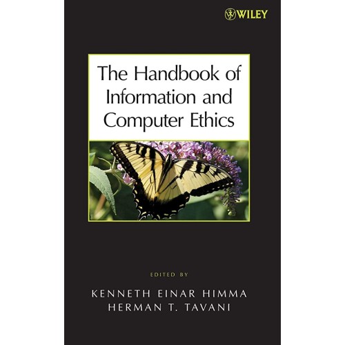 The Handbook Of Information And Computer Ethi...