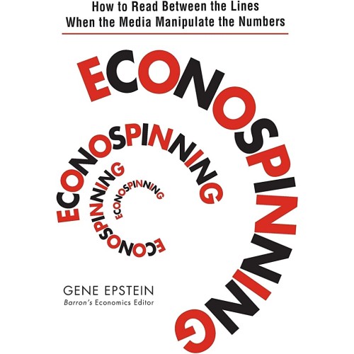 Econospinning How To Read Between The Lines W...