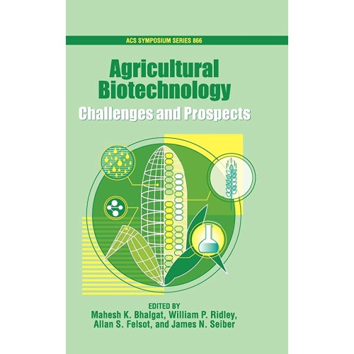 Agricultural Biotechnology Challenges And Pro...