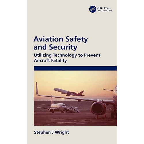 Aviation Safety And Security Utilizing Techno...