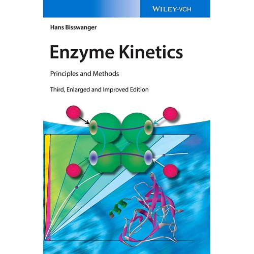 Enzyme Kinetics Principles And Methods 3Ed (H...