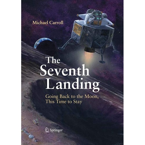 The Seventh Landing Going Back To The Moon Th...