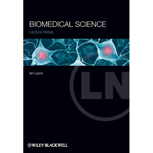 Biomedical Science: Lecture Notes 