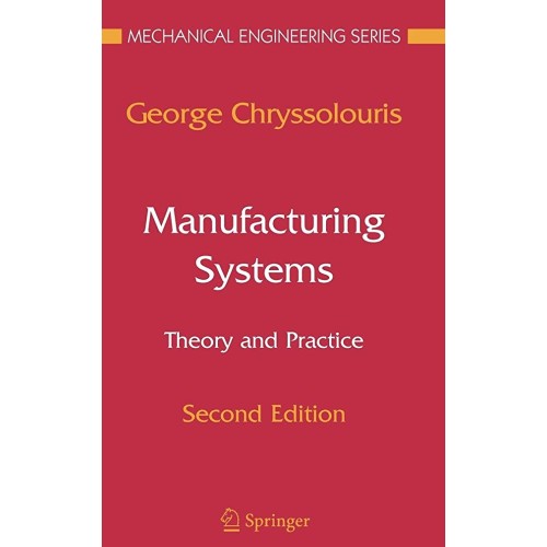 Manufacturing Systems : Theory And Practice, ...