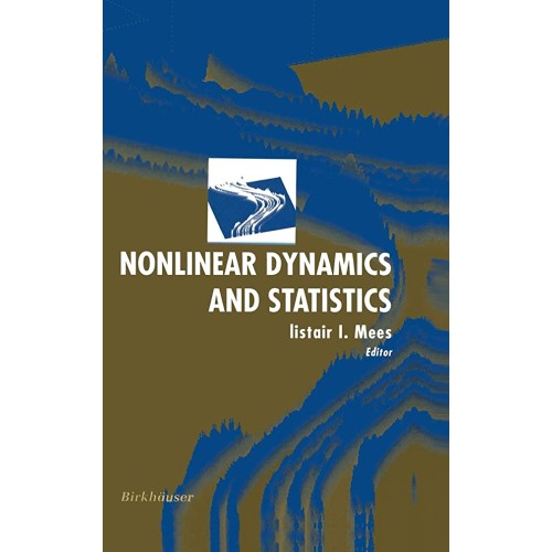 Nonlinear Dynamics And Statistics (Hb) 