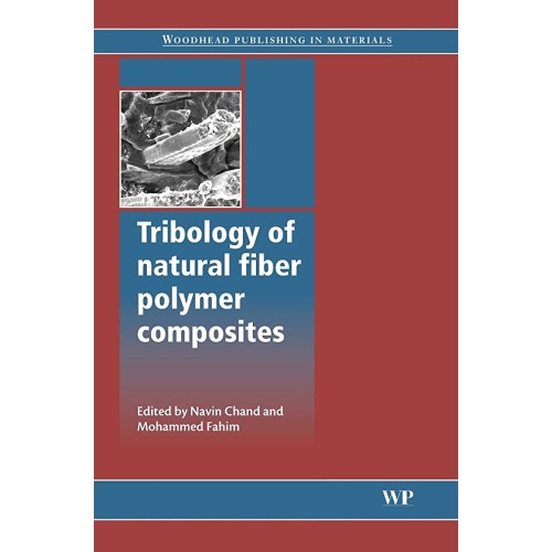 Tribology Of Natural Fibre Polymer Composites...