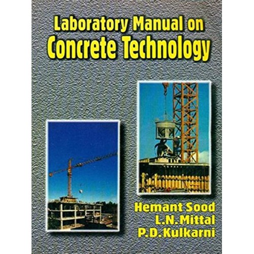 Laboratory Manual On Concrete Technology (Pb ...