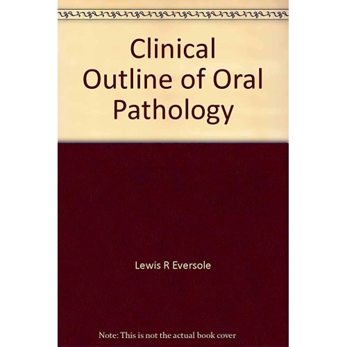 Clinical Outline Of Oral Pathology 4Ed (Pb) 