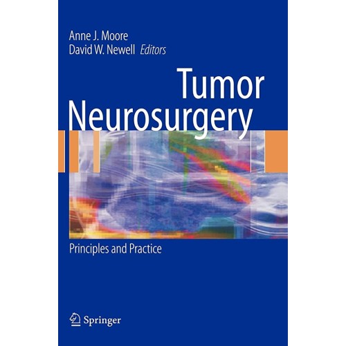 Tumor Neurosurgery: Principles And Practice 