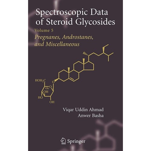 Spectroscopic Data Of Steroid Glycosides, Vol...