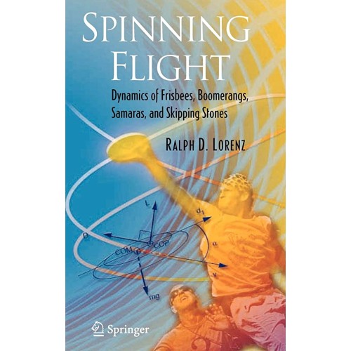 Spinning Flight: Dynamics Of Frisbees, Boomer...