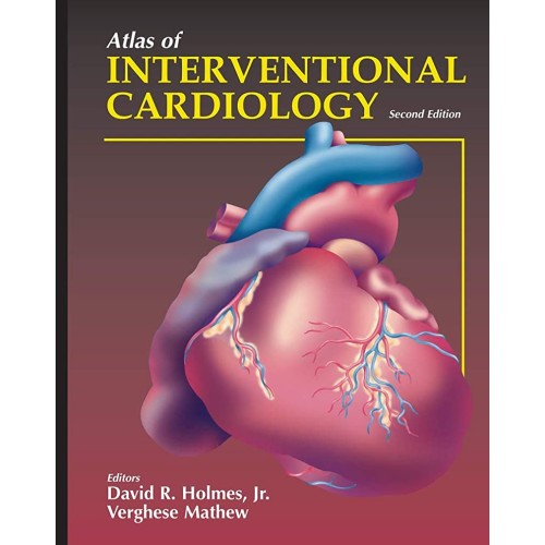 Atlas Of Interventional Cardiology, 2/E 