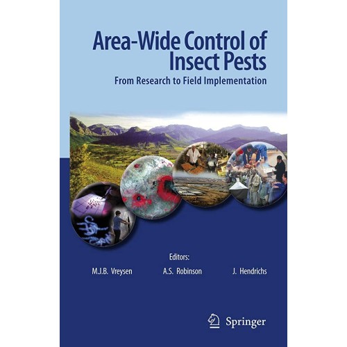 Area-Wide Control Of Insect Pests: From Resea...