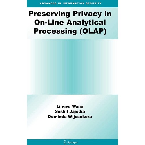 Preserving Privacy In On-Line Analytical Proc...