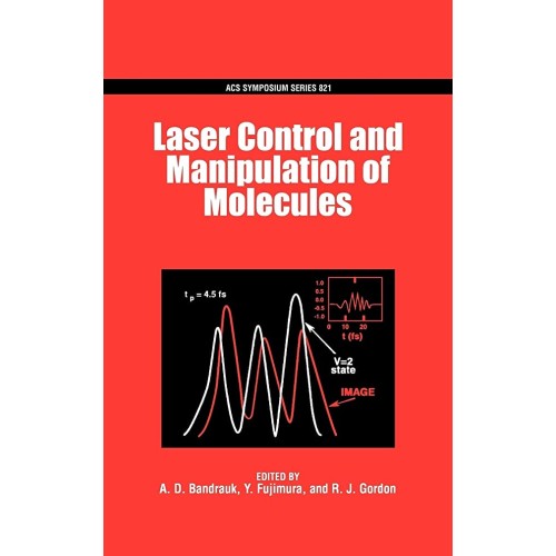 Laser Control And Manipulation Of Molecules 