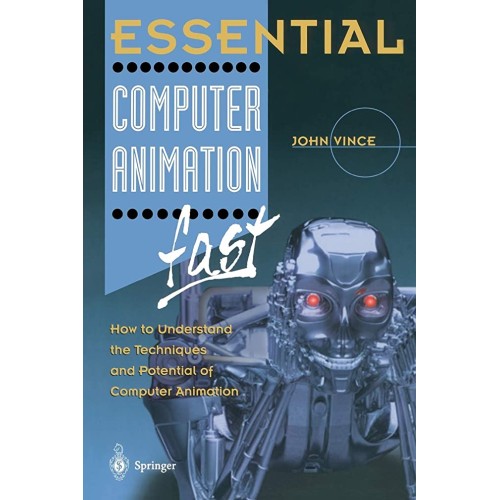 Essential Computer Animation Fast:How To Unde...