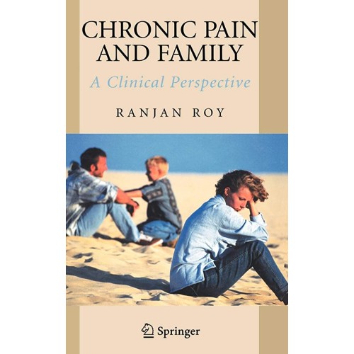 Chronic Pain And Family: A Clinical Perspecti...