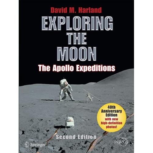 Exploring The Moon 2Ed: The Apollo Expedition...