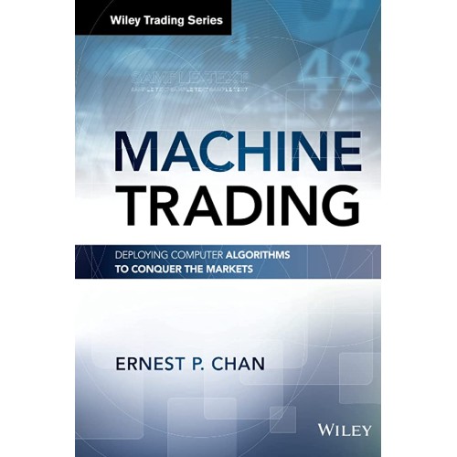 Machine Trading Deploying Algorithms To Conqu...