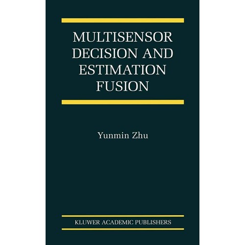 Multisensor Decision And Estimation Fusion (I...