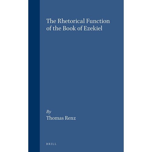 The Rhetorical Function Of The Book Of Ezekie...