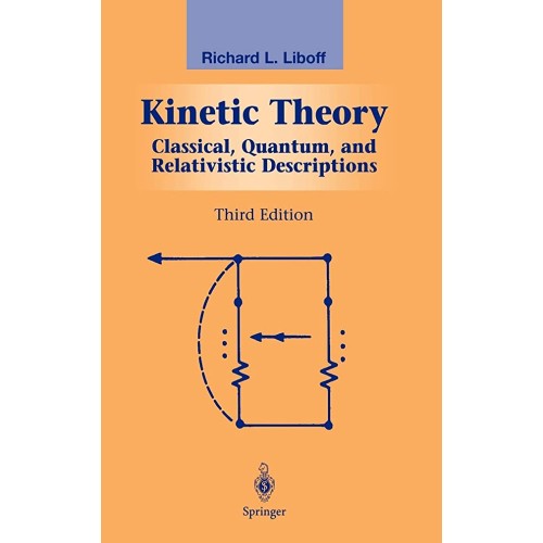 Kinetic Theory: Classical, Quantum, And Relat...