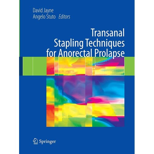 Transanal Stapling Techniques For Anorectal P...