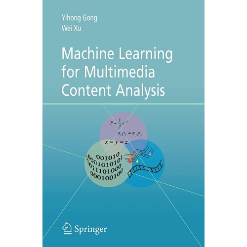 Machine Learning For Multimedia Content Analy...