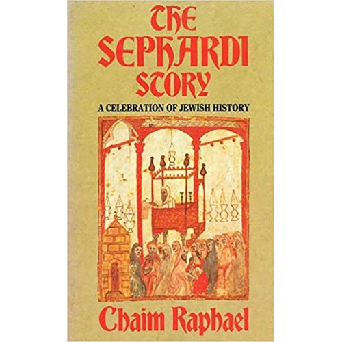 The Sephardi Scory A Celebration Of Jewish Hi...