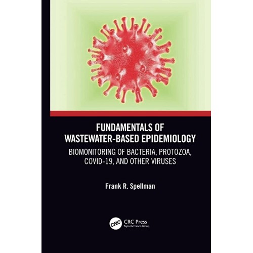 Fundamentals Of Wastewater Based Epidemiology...