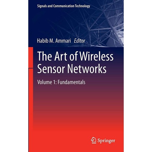 The Art Of Wireless Sensor Networks Vol 1 Fun...