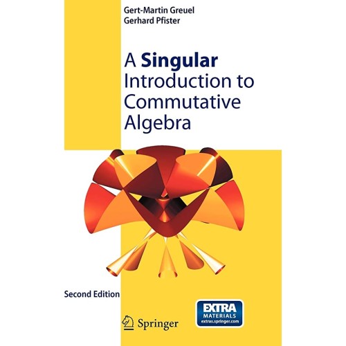 A Singular Introduction To Commutative Algebr...