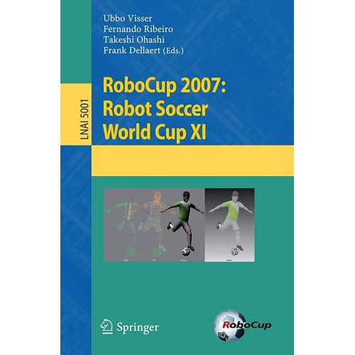 Robocup 2007: Robot Soccer World Cup Xi (Pb) 