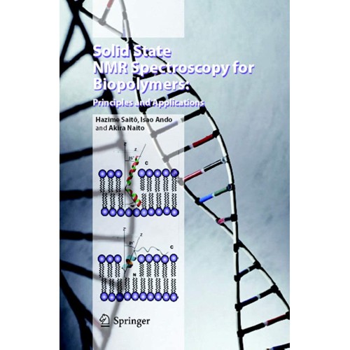 Solid State Nmr Spectroscopy For Biopolymers:...